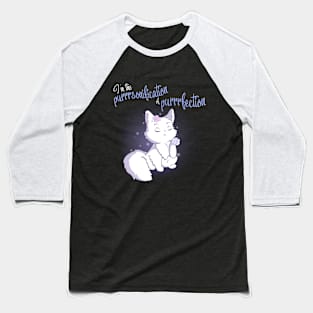 Purrfection female Baseball T-Shirt